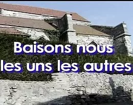 baisons-nous les uns les autres